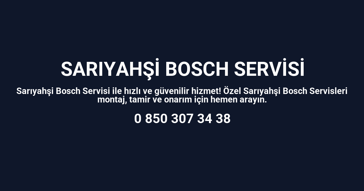 Sarıyahşi Bosch Servisi